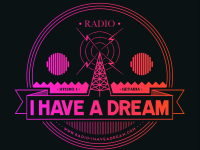 Essayez Ia nouvelle web radio « I Have A Dream » de toute urgence !