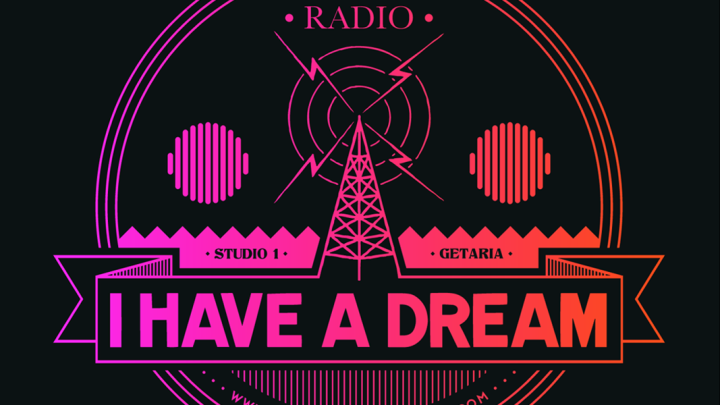 Essayez Ia nouvelle web radio « I Have A Dream » de toute urgence !