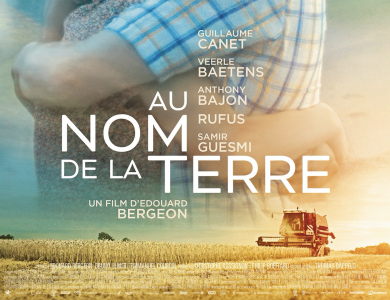 Je suis allé voir « Au Nom De La Terre »