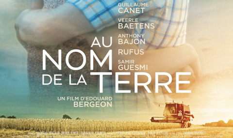Je suis allé voir « Au Nom De La Terre »